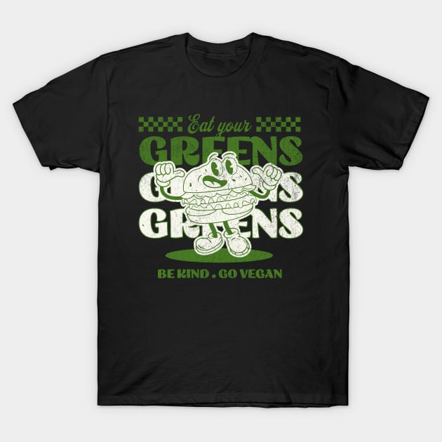 Eat Your Greens, Go Vegan, Vegan Christmas Gifts 2023 T-Shirt by KindWanderer